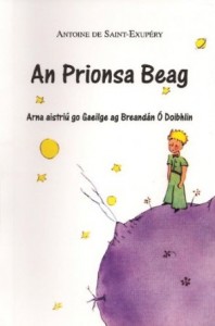 An Prionsa Beag i nGaeilge, arna aistriú go Gaeilge le Breandán Ó Doibhlin