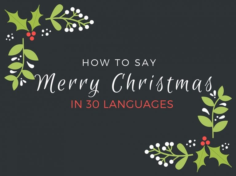 How to Say Merry Christmas in 30 Languages | Transparent Language Blog