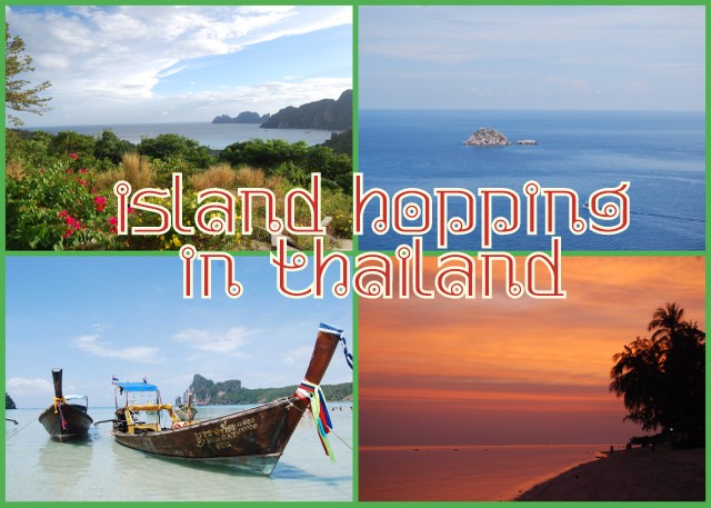 Island hopping in Thailand.